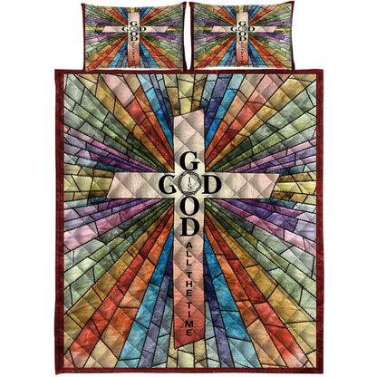 God Is Good All The Time Printed Quilt Bed Set