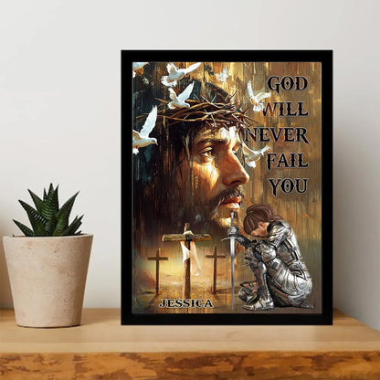 God Will Never Fail You - Personalized Christian Canvas And Poster