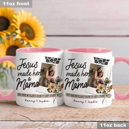 Jesus Made Her A Mama - Personalized Christian Accent Mug