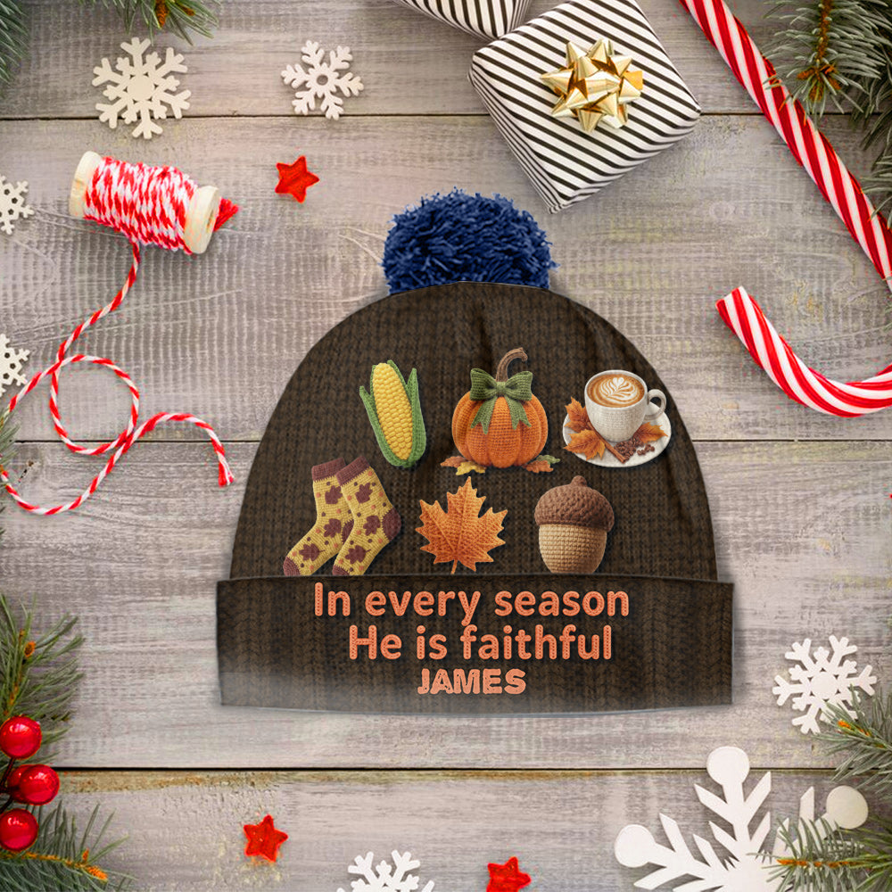 In every season He is faithful - Personalized Christian Beanie Hat