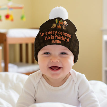 In every season He is faithful - Personalized Christian Beanie Hat