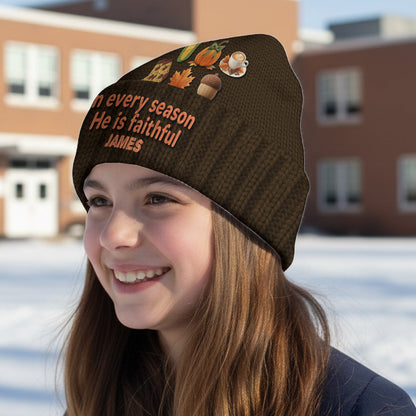 In every season He is faithful - Personalized Christian Beanie Hat