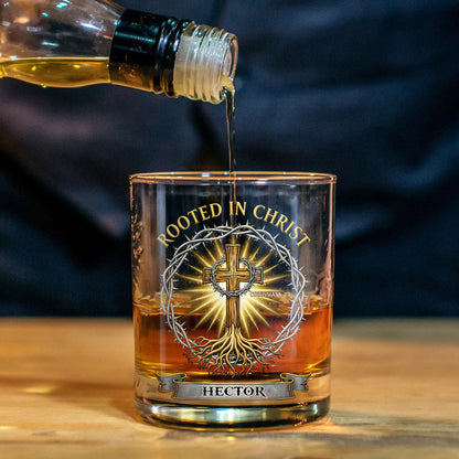 Rooted in Christ Whiskey Glass - Personalized Christian Whiskey Glass
