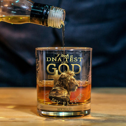 I Took A DNA Test And God Is My Father - Personalized Christian Whiskey Glass