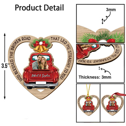 God Blessed the Broken Road that led me Straight to You - Personalized Couple Ornament