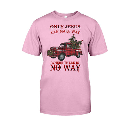 Only Jesus Can Make Way - Christian T-shirt & Hoodie