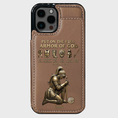 Put On The Full Amor Of God - Personalized Christian Wallet Phone Case